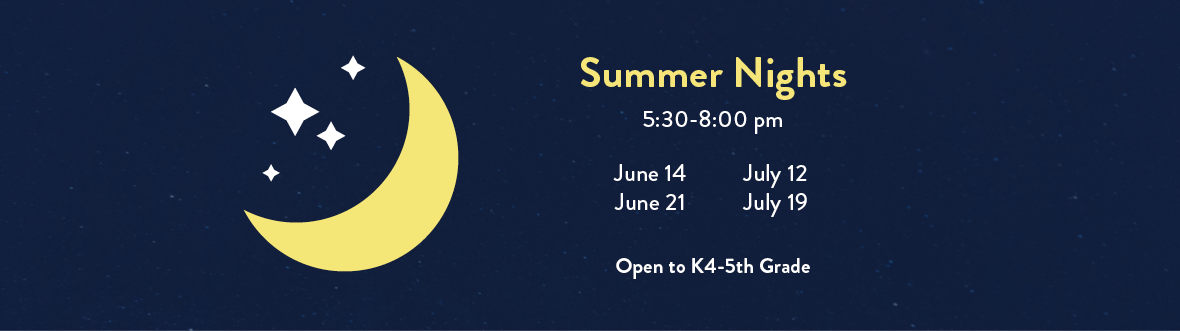 Summer Nights for K4-5th Grade